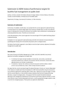 Submission to IGEM review of performance targets for bushfire fuel management on public land Authors: Dr Steve Leonard, Prof Andrew Bennett, Dr Angie Haslem, Dr Simon Watson, Ms Jemima Connell, Dr Sarah Avitabile, Dr Mer