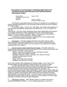 Procedures to be Followed in Handling Applications for Communications Data Warrants and Communications Information Orders Directive #9-99 (Supersedes Directive #2-98 and #6-99)