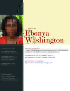 Ebonya Washington GRFP Recipient: 1999 Undergraduate Institution:  B.A. 1995, Brown University