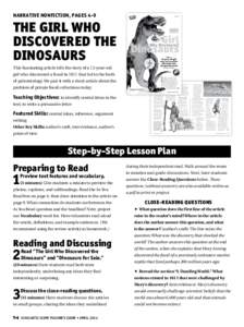 narrative nonfiction, pages 4-9  The Girl Who Discovered the Dinosaurs This fascinating article tells the story of a 12-year-old