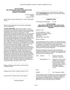 LEGISLATIVE RECORD - SENATE, TUESDAY, FEBRUARY 8, 2011  STATE OF MAINE ONE HUNDRED AND TWENTY-FIFTH LEGISLATURE FIRST REGULAR SESSION JOURNAL OF THE SENATE