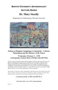 BOSTON UNIVERSITY ANTHROPOLOGY LECTURE SERIES Dr. Mary Steedly Department of Anthropology, Harvard University