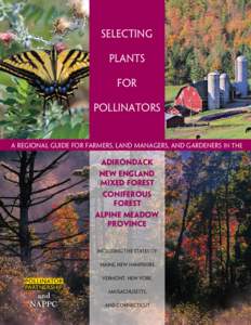 Selecting Plants for Pollinators  A Regional Guide for Farmers, Land Managers, and Gardeners In the