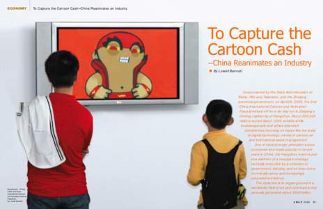 ECONOMY  To Capture the Cartoon CashJChina Reanimates an Industry To Capture the Cartoon Cash