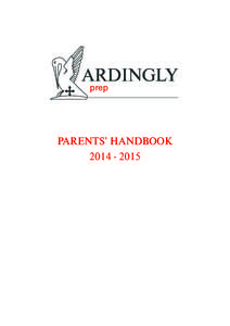 ARDINGLY prep PARENTS’ HANDBOOK  Welcome to