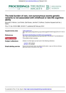 Downloaded from rspb.royalsocietypublishing.org on February 27, 2014  The total burden of rare, non-synonymous exome genetic variants is not associated with childhood or late-life cognitive ability Riccardo E. Marioni, L
