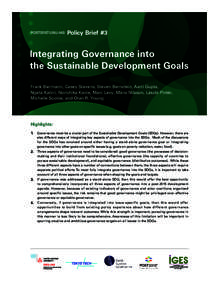 Policy Brief #3  Integrating Governance into the Sustainable Development Goals Frank Biermann, Casey Stevens, Steven Bernstein, Aarti Gupta, Ngeta Kabiri, Norichika Kanie, Marc Levy, Måns Nilsson, László Pintér,