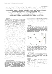 Photon Factory Activity Report 2013 #[removed]B  BL-4C/2012G047 X-ray Crystal Truncation Rod Profiles of the Calcite/Artificial Sea Water Interface Hiroshi Sakuma1,* Henning O. Sørensen2, Jun Kawano3, Hironori Nakao4, 