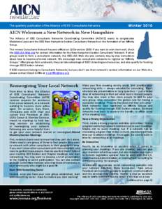 The quarterly publication of the Alliance of IEEE Consultants Networks  Winter 2010 AICN Welcomes a New Network in New Hampshire The Alliance of IEEE Consultants Networks Coordinating Committee (AICNCC) wants to congratu