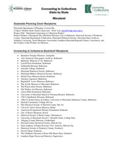 Connecting to Collections State by State Maryland Statewide Planning Grant Recipients Maryland Department of Planning, Crownsville Contact: Nichole Doub, Head Conservator - MAC Lab, [removed]