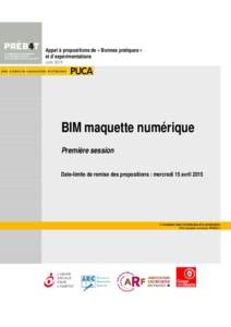 Appel à propositions de « Bonnes pratiques » et d’expérimentations Juin 2014 BIM maquette numérique Première session