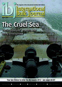 The magazine of the international maritime bulk industry  Issue[removed]The Cruel Sea ‘Pacific Graveyard’ prompts new
