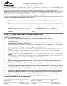 CONCURRENT ENROLLMENT AGREEMENT ADAMS STATE UNIVERSITY Student: You have indicated that you are interested in taking a course at Adams State University. Persons under 21 years of age who are enrolled in the 9-12 grade in