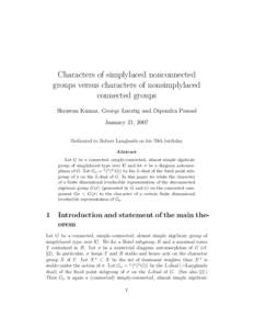 Characters of simplylaced nonconnected groups versus characters of nonsimplylaced connected groups Shrawan Kumar, George Lusztig and Dipendra Prasad January 21, 2007 Dedicated to Robert Langlands on his 70th birthday