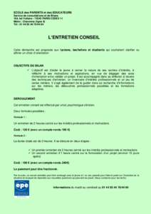 ECOLE des PARENTS et des EDUCATEURS Service de consultations et de Bilans 164, bd VoltairePARIS CEDEX 11 Métro : Charonne (ligne 9) Tél :  84