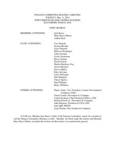 FINANCE COMMITTEE MONTHLY MEETING TUESDAY, May 13, 2014 POINT BREEZE HEADQUARTERS BUILDING BALTIMORE, MARYLAND OPEN SESSION MEMBERS ATTENDING: