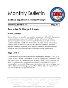 Monthly Bulletin California Department of Business Oversight Volume 2, Number 10 May 2015