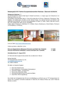 Reiseangebot ETU Triathlon Europameisterschaften Walchsee / ÖsterreichWildauerhof Walchsee **** Das familiengeführte 4-Sterne-Hotel liegt im Ortsteil Durchholzen, in ruhiger Lage. Zum Ortszentrum von Walchs