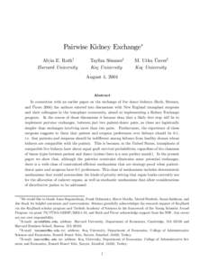 Pairwise Kidney Exchange∗ Alvin E. Roth† Harvard University Tayfun Sönmez‡ Koç University