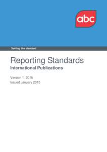 Reporting Standards International Publications VersionIssued January 2015  ABC International Publications Reporting Standards: Issued January 2015