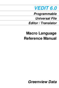 VEDIT 6.0 Programmable Universal File Editor / Translator  Macro Language