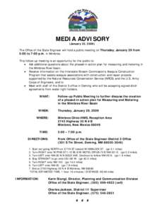 MEDIA ADVISORY (January 22, 2009) The Office of the State Engineer will hold a public meeting on Thursday, January 29 from 5:00 to 7:00 p.m. in Mimbres. This follow-up meeting is an opportunity for the public to: