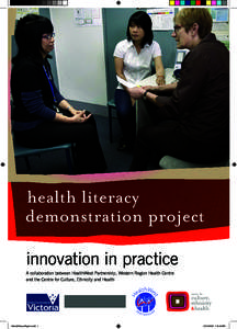 health literacy demonstration project innovation in practice A collaboration between HealthWest Partnership, Western Region Health Centre and the Centre for Culture, Ethnicity and Health