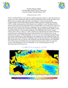 Pacific Climate Update Coral Bleaching Thermal Stress Analysis and Seasonal Guidance through February[removed]Released November 3, [removed]NOAA Coral Reef Watch’s near-real-time satellite monitoring continues to show the 