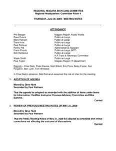 REGIONAL NIAGARA BICYCLING COMMITTEE Regional Headquarters -Committee Room 4 THURSDAY, June 25, [removed]MEETING NOTES ATTENDANCE Phil Bergen