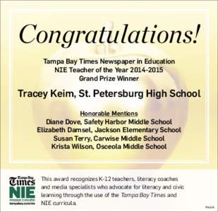 Congratulations! Tampa Bay Times Newspaper in Education NIE Teacher of the Year[removed]Grand Prize Winner  Tracey Keim, St. Petersburg High School