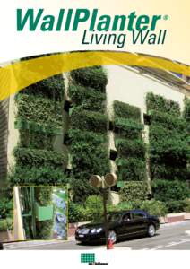 WallPlanter 					 Living Wall ®  WallPlanter is a living wall solution that