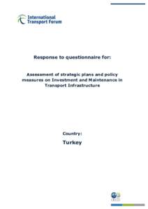 Response to questionnaire for:  Assessment of strategic plans and policy measures on Investment and Maintenance in Transport Infrastructure