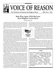 VOICE OF REASON The Newsletter of Americans for Religious Liberty 2004, NoBush Wins Again, With Big Assist