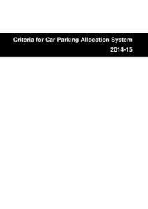 Criteria for Car Parking Allocation System Criteria for Car Parking Allocation System[removed]Criteria for Car Parking All