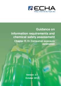 Guidance on information requirements and chemical safety assessment Chapter R.15: Consumer exposure estimation