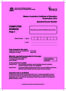 Western Australian Certificate of Education Examination, 2014 Question/Answer Booklet COMPUTER SCIENCE