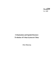 No.439 Nov[removed]Urbanization and Spatial Structure Evolution of Urban System in China