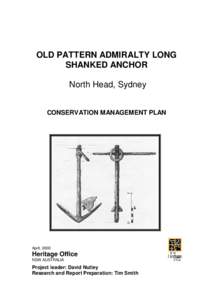 OLD PATTERN ADMIRALTY LONG SHANKED ANCHOR North Head, Sydney CONSERVATION MANAGEMENT PLAN  April, 2000