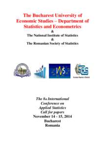 The Bucharest University of Economic Studies – Department of Statistics and Econometrics & The National Institute of Statistics &