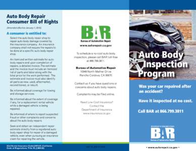 Bureau of Automotive Repair www.autorepair.ca.gov Need Low-Cost Insurance? Contact the Department of Insurance