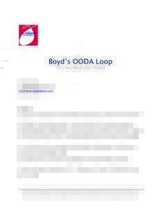 Boyd’s OODA Loop (It’s Not What You Think) Chet Richards J. Addams & Partners, Inc. 