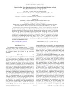 PHYSICAL REVIEW B 76, 045114 共2007兲  Linear scaling time-dependent density-functional tight-binding method for absorption spectra of large systems Fan Wang, Chi Yung Yam, and GuanHua Chen* Department of Chemistry, Th