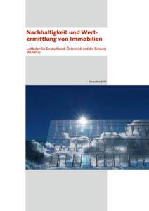 Nachhaltigkeit und Wert­ ermittlung von Immobilien Leitfaden für Deutschland, Österreich und die Schweiz (NUWEL)