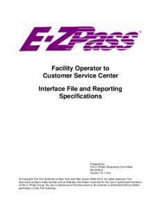 Facility Operator to Customer Service Center Interface File and Reporting Specifications  Prepared by: