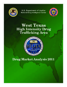 West Texas High Intensity Drug Trafficking Area Drug Market Analysis 2011