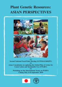 Plant Genetic Resources: ASIAN PERSPECTIVES (1) Second National Focal Point Meeting (GCP/RAS/240/JPN) (2)