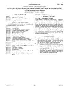 Arizona Administrative Code  Title 14, Ch. 1 Corporation Commission - Corporations and Associations TITLE 14. PUBLIC SERVICE CORPORATIONS; CORPORATIONS AND ASSOCIATIONS; SECURITIES REGULATION