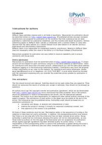 Instructions for authors Introduction BJPsych Open publishes original work in all fields of psychiatry. Manuscripts for publication should be submitted online via http://submit-bjpo.rcpsych.org. All published articles ar