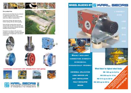 WHEEL BLOCKS BY Our product line: A S S E M BLY  wheel blocks and wheel sets are produced