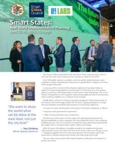 Smart States:  Real World Implementation Planning April 25-26, 2016 | Chicago  The State of Illinois partnered with the Smart Cities Council and UI Labs to